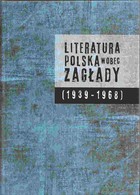 Monografia Literatura polska wobec Zagłady